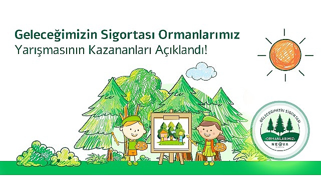Neova Sigorta, “Geleceğimizin Sigortası Ormanlarımız” projesi fotoğraf müsabakasının sonuçlarını açıkladı