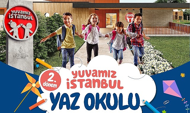 İBB tarafından 7-11 yaş ortası çocuklar için hazırlanan Yuvamız İstanbul Yaz Okulu 2. Devir kayıtları başlıyor